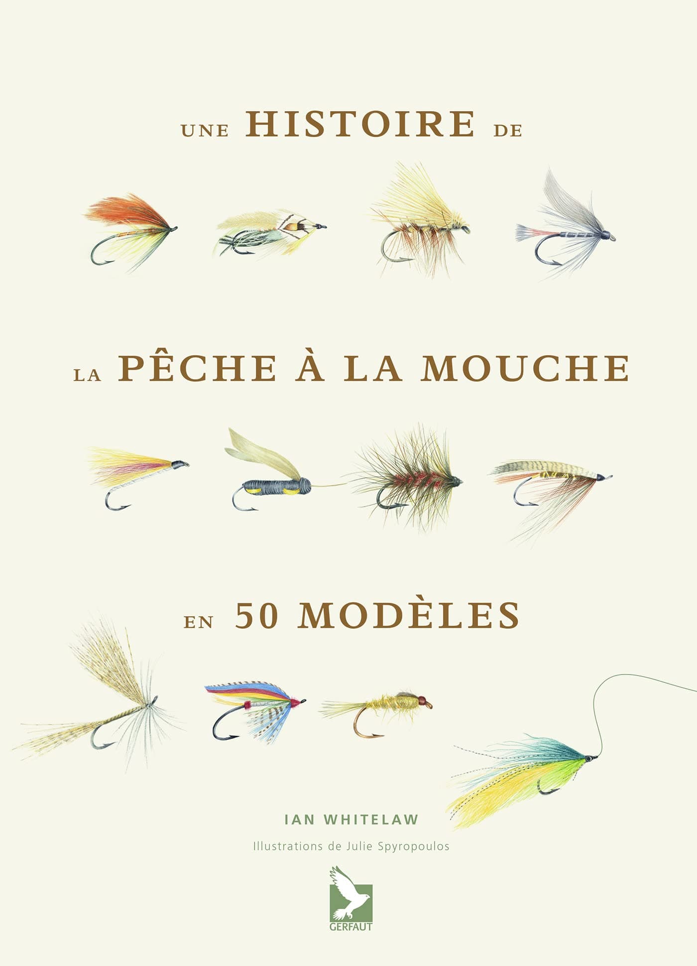 Une Histoire de la Pêche à la Mouche en 50 Modèles
